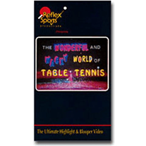 REFLEX SPORTS The Wonderful And Wacky World Of Table Tennis –