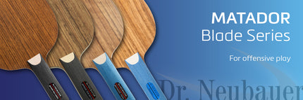 Dr. Neubauer Matador - Offensive- Table Tennis Blade 